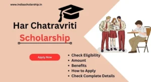 Har Chhatravriti Scholarship 2024