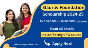 Gourav Foundation Scholarship 2024