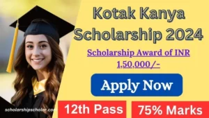 Kotak Kanya Scholarship 2024