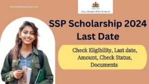 SSP Scholarship 2024 Last Date