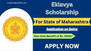Eklavya Scholarship 2024