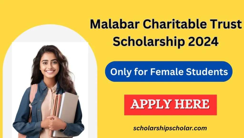 Malabar Charitable Trust Scholarship 2024