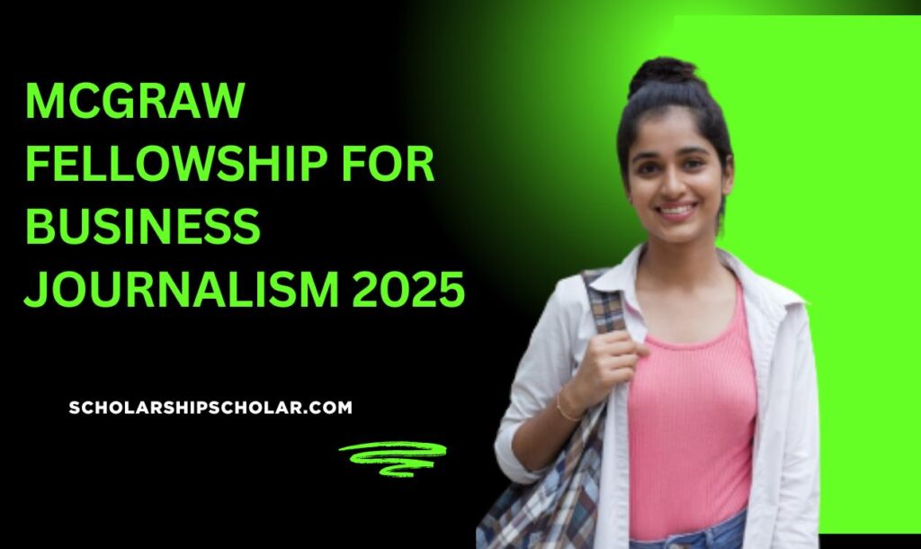 McGraw Fellowship for Business Journalism 2025