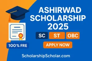 ASHIRWAD SCHOLARSHIP