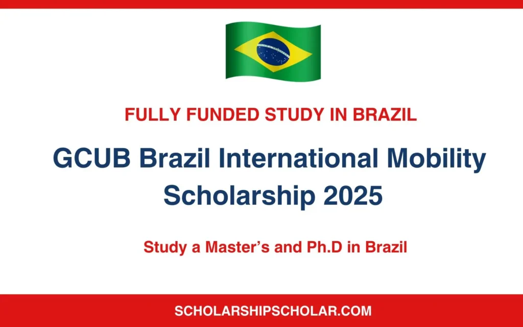 GCUB Brazil International Mobility
Scholarship 2025