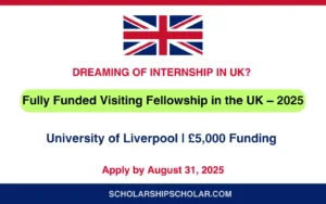Fully Funded Visiting Fellowship in the UK – 2025