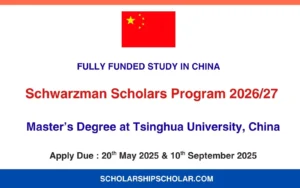 Schwarzman Scholars Program 2026/27