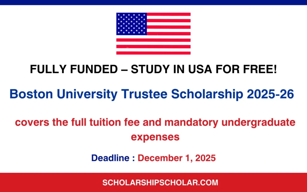 Boston University Trustee Scholarship 2025-26