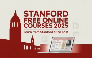 Stanford University Free Online Courses.