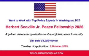 Herbert Scoville Jr. Peace Fellowship 2026