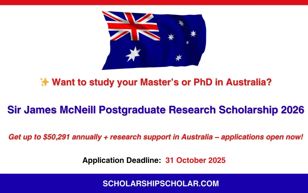 Sir James McNeill Postgraduate Research Scholarship 2025 in Australia (Funded)