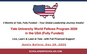 Yale University World Fellows Program 2026 in the USA (Fully Funded)