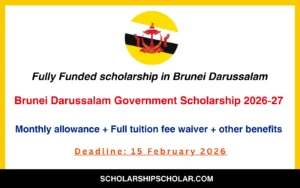 Brunei Darussalam Government Scholarship 2026-27