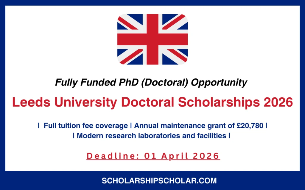 Leeds University Doctoral Scholarships 2026